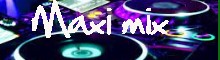 MaxiMix